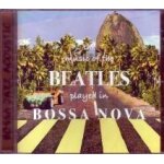 The music of the beatles - played in bossa nova