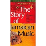 The story of jamaican music, tougher than tough : from reggae to dub de jimmy cliff a shabba ranks The story of jamaican music, tougher than tough : from reggae to dub de jimmy cliff a shabba ranks