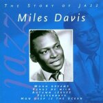 The story of jazz : miles davis The story of jazz : miles davis