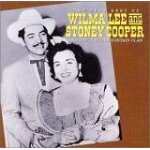 The very best of wilma lee & stoney cooper & the clinch mountain clan