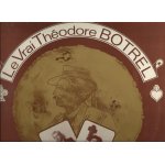 Le  vrai  theodore botrel : la paimpolaise, kenavo, le petit grgoire, les filets vides, la cruelle berceuse, ...
