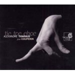 Tic toc choc : alexandre tharaud joue couperin