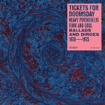 Tickets for doomsday: heavy psychedelic funk, soul, ballads & dirges 1970 - 1975