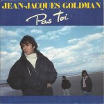 Pas toi (jean - jacques goldman) 3:57 / compte pas sur moi (jean - jacques goldman)