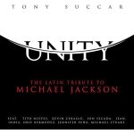 Tony succar - unity: latin tribute to michael jackson [cd]