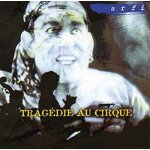 Tragdie au cirque - hommage a lon chaney