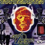 Trancemaster - go ahead xl - mix vol. 1