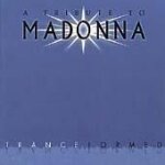 A tribute to madonna - trance formed
