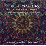 Triple mantra: healing beyond medicine series