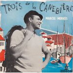 Trois de la canebi�re : un souvenir, tout autour de la corniche, j'aime la mer, un petit cabanon, les ...