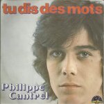 Tu dis des mots (j. c. pellerin - j. m. de scarano - j. l. d'onorio) 2'55 / belle, tu etais belle (j. ...