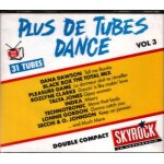 Plus de tubes dance vol. 3