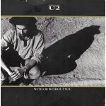 U2 . : with or without you (u2) 4:53 (45 tours) / luminous times (hold on to love (u2 / eno) 4:33 - walk ...