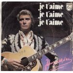 Vinyle 45 tours philips 6009 510 - je t'aime je t'aime je t'aime - danger d'amour - p1974