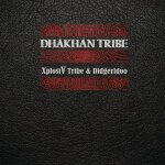 Vinyle dhakhan tribe xplosiv tribe and didgeridoo