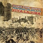 Vitamin string quart - vitamin string quartet: performs coldplay's viva la viva Vitamin string quart - vitamin string quartet: performs coldplay's viva la viva
