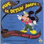 Vive le dessin anime la grande parade de walt disney, livre disque