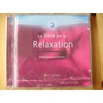 La voie de la relaxation La voie de la relaxation