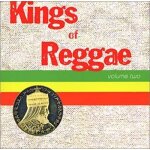 Vol. 2 - kings of reggae
