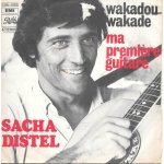 Wakadou wakad� = ooh - wakka - doo - wakka - day / ma premi�re guitare [vinyle 45 tours 7 ]