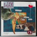 Wax - bridge to your heart (unabridge version 5'15) + bidge to your heart (7  version 3'51) + ready or ...