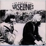 Way of the vaselines, the - complete history
