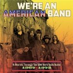 We're an american band - a journey through the usa hard rock scene 1967 - 1973 - cd album