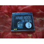 What are you listening to ? hard rock nu - metal