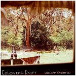 William crighton - colonial drift [compact discs] australia - import