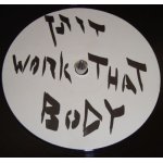 Work that body