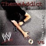 Wwe theme addict: the music, vol. 6