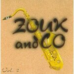 Zouk and co vol. 2 (inclus  l'anmou a pa je ,  fo pale . . . ) (r�alis� par dicktam) (zouk r�tro)