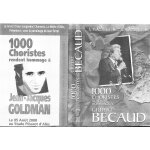 1000 choristes fouschantants al�s rendent hommage a gillbert b�caud & a jean jacques goldman