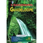 3 randonnées en guadeloupe 3 randonnées en guadeloupe