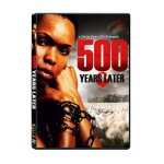 500 years later [dvd]