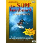 Apprendre : le surf longboard