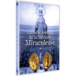 La belle histoire de la mdaille miraculeuse