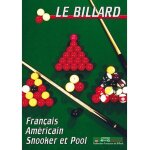 Le billard franais, amricain, snooker et pool
