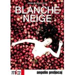 Blanche neige Blanche neige