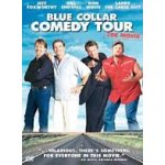 Blue collar comedy tour - the movie