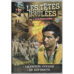 Les ttes brles - la petite guerre + le rprouv