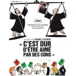 C est dur d etre aime par des cons C est dur d etre aime par des cons