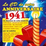 Le cd de votre anniversaire : 1941 (cd)