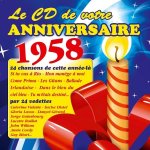 Le cd de votre anniversaire : 1958 (cd)