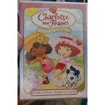 Charlotte aux fraises: championne de l'amitié Charlotte aux fraises: championne de l'amitié
