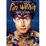 Cirque du soleil fire within
