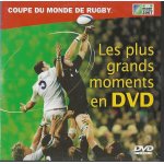 Coupe du monde de rugby 2007 les plus grands moments en dvd Coupe du monde de rugby 2007 les plus grands moments en dvd