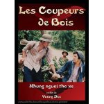 Les coupeurs de bois Les coupeurs de bois