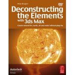 Deconstructing the elements with 3ds max: create natural fire, earth, air and water without plug - ins ...