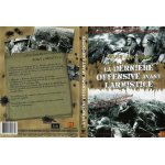 La derniere offensive avant l'armistice La derniere offensive avant l'armistice